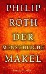 Philip Roth: Der menschliche Makel. (Hardcover, German language, Hanser Belletristik)