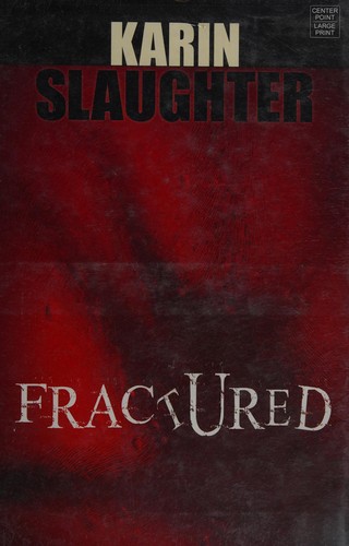Fractured (2008, Center Point Pub.)