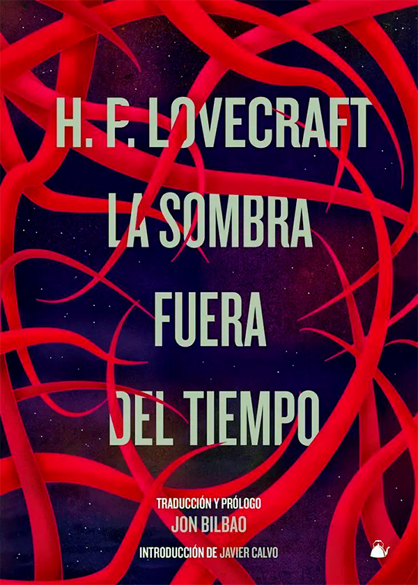 H.P. Lovecraft, Jon Bilbao: La sombra fuera del tiempo (Paperback, Español language, 2013, Fábulas de Albión)