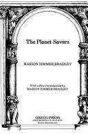 Marion Zimmer Bradley: The planet savers (1979, Gregg Press)