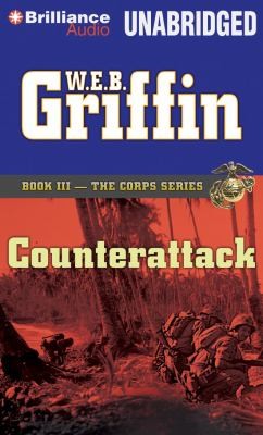 William E. Butterworth (W.E.B.) Griffin: Counterattack (2012, Brilliance Corporation)