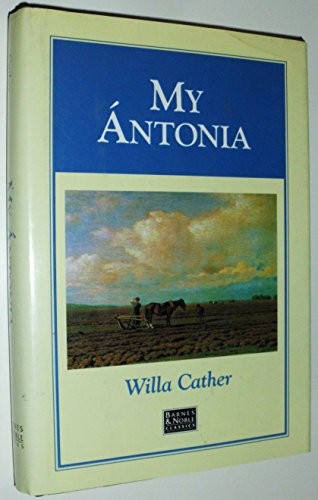 Willa Cather: My Antonia (Hardcover, Barnes Noble Classics)