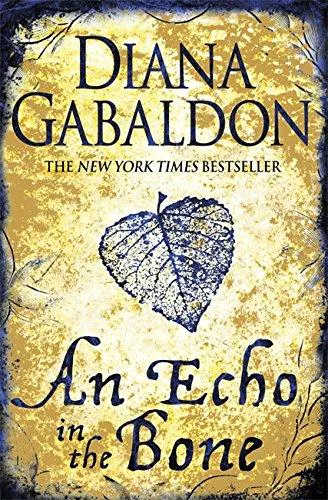 Diana Gabaldon: Echo in the Bone (2010, Orion Publishing Group)