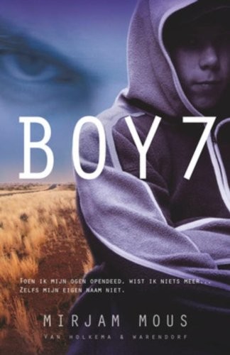 Boy 7 (Hardcover, Dutch language, 2009, Van Holkema & Warendorf)