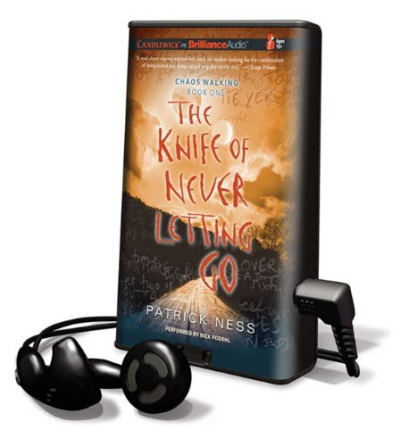 Nick Podehl, Patrick Ness (duplicate): The Knife of Never Letting Go (EBook, 2010, Brilliance Audio)