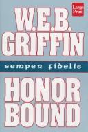 William E. Butterworth (W.E.B.) Griffin: Honor bound (1993, Wheeler)