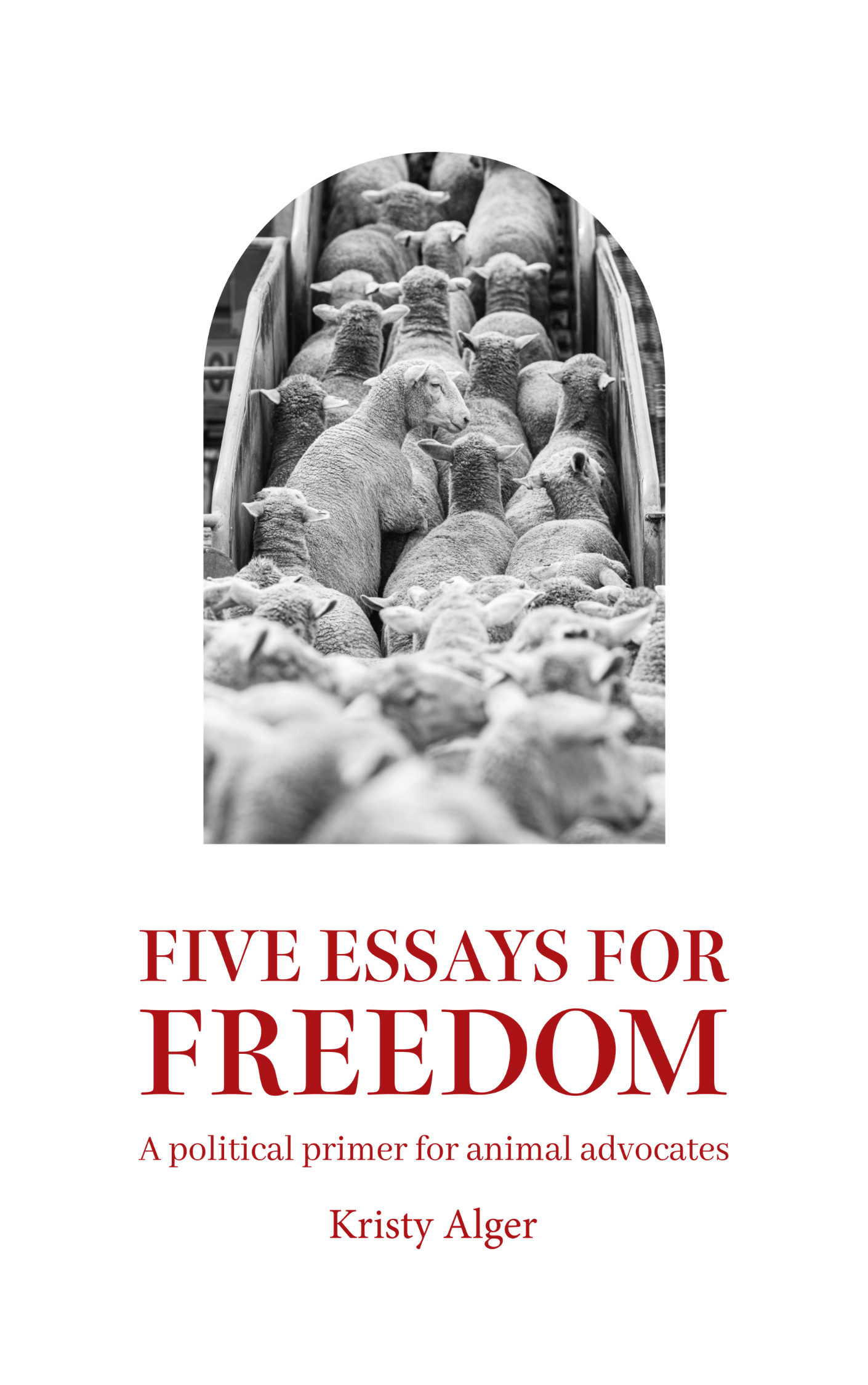 Kristy Alger: Five Essays for Freedom
