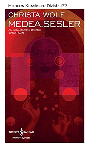Christa Wolf: Medea. Sesler (Paperback, Is Bankasi Kültür Yayinlari)