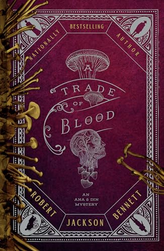 Robert Jackson Bennett: A Trade of Blood (Engllish language, 2026, Del Rey)
