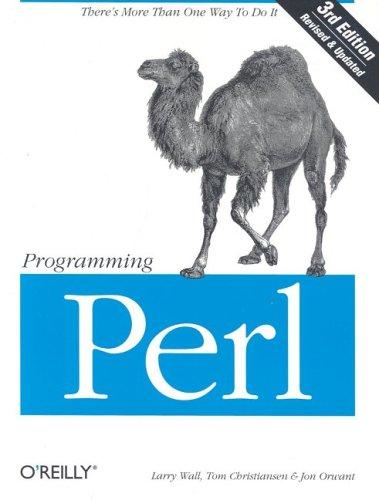 Larry Wall, Tom Christiansen, Jon Orwant: Programming Perl (Paperback, O'Reilly Media, O'Reilly)