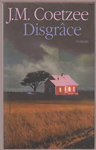 J. M. Coetzee: Disgrâce (French language, 2003)