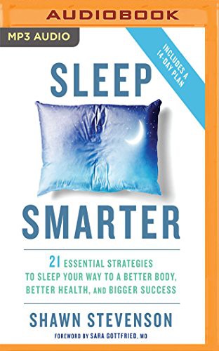 Shawn Stevenson: Sleep Smarter (AudiobookFormat, Audible Studios on Brilliance Audio)