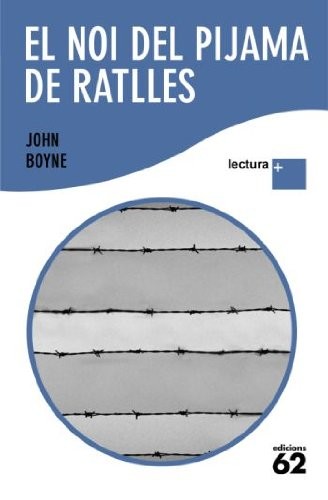 Jordi Cussà Balaguer, John Boyne: El noi del pijama de ratlles (Paperback, Edicions 62)