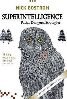Nick Bostrom: Superintelligence (2016, Oxford University Press)