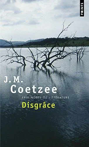 J. M. Coetzee: Disgrâce (French language, 2002, Éditions du Seuil)