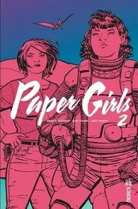 Brian K Vaughan, Cliff Chiang: Paper Girls Tome 2
