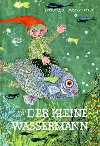 Otfried Preußler: Der kleine Wassermann (German language, 2006)