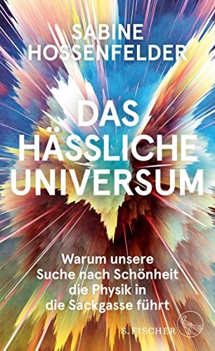 Sabine Hossenfelder: Das hässliche Universum (Hardcover, 2018, FISCHER, S.)