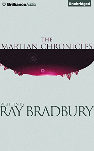 Mark Boyett, Ray Bradbury: The Martian Chronicles (AudiobookFormat, Brilliance Audio)