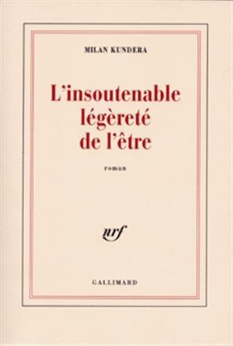 Milan Kundera, Milan Kundera: L'insoutenable légèreté de l'être (French language, 1970)