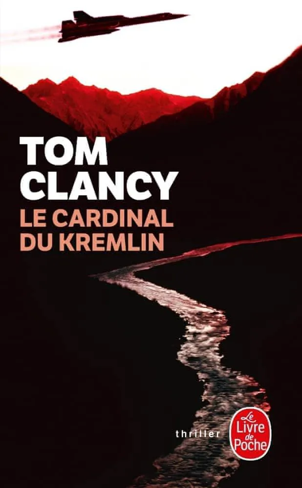 Tom Clancy: Le Cardinal Du Kremlin (French language, 1989, Librairie générale française)