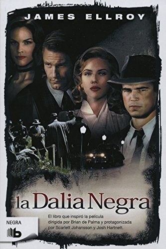 James Ellroy: La Dalia Negra (Paperback, Spanish language, ZETA BOLSILLO, Ediciones B)