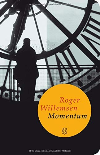 Roger Willemsen: Momentum (Hardcover, FISCHER Taschenbuch)