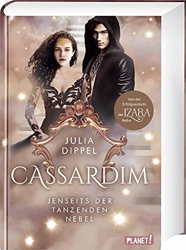 Julia Dippel: Cassardim 3 : Jenseits der Tanzenden Nebel (Hardcover, Planet!)