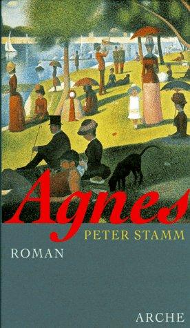 Peter Stamm: Agnes (German language, 1998, Arche, Arche Verlag)