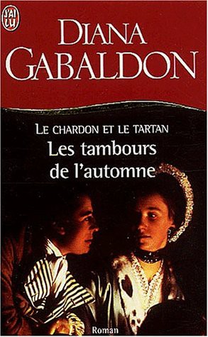 Diana Gabaldon: le chardon et le tartan t6 - les tambours de l'automne (Paperback, J'AI LU)