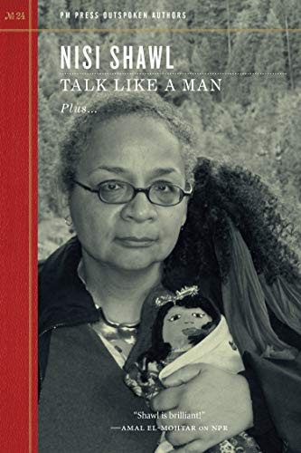 Nisi Shawl (duplicate): Talk Like a Man (2019, PM Press)