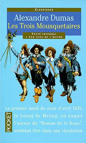 Alexandre Dumas, Alexandre Dumas, Auguste Maquet: Les Trois Mousquetaires (French language, 1998, Presses Pocket)