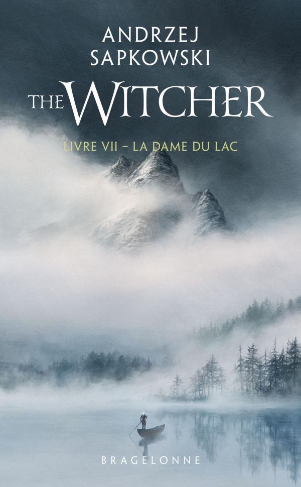 Andrzej Sapkowski: La Dame du lac (French language, 2023, Bragelonne)