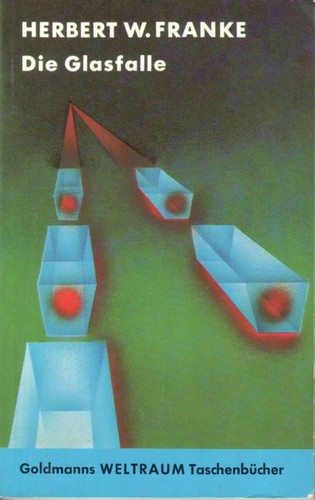 Herbert W. Franke: Die Glasfalle (Paperback, German language, 1964, Goldmann)