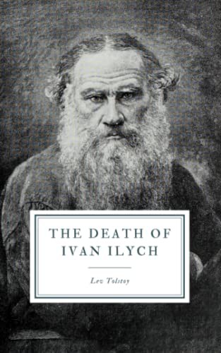 Leo Tolstoy, Aylmer Maude, Louise Maude: The Death of Ivan Ilych (Paperback, 2019, Independently Published, Independently published)