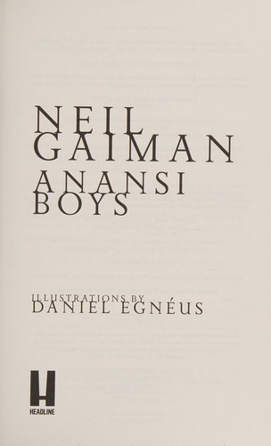 Neil Gaiman: Anansi Boys (Hardcover, HEADLINE, imusti, Headline Publishing Group)