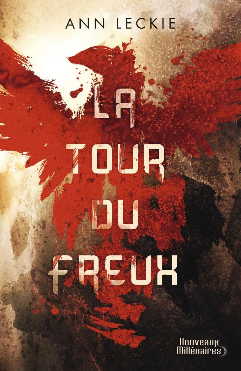 Ann Leckie: La tour du Freux (French language, 2020, J'ai Lu)