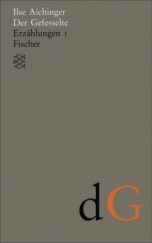 Ilse Aichinger: Der Gefesselte (German language, 1991, Fischer Taschenbuch Verlag)
