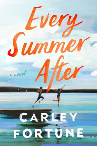 Carley Fortune: Every Summer After (2022, Penguin Publishing Group)