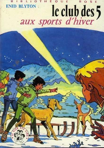 Enid Blyton: Le Club des 5 aux sports d'hiver (French language, 1976, Hachette)