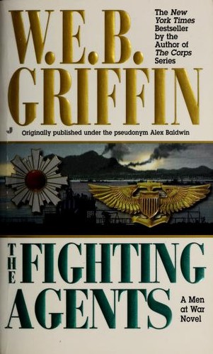 William E. Butterworth (W.E.B.) Griffin: The fighting agents (2001, Jove Books)