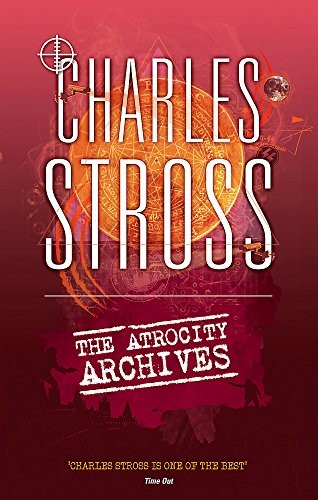 Charles Stross: The Atrocity Archives (Paperback, 2013, imusti, Orbit)