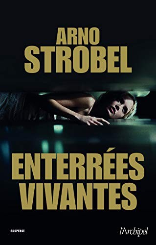 Arno Strobel: Enterrées vivantes (Paperback, ARCHIPEL)