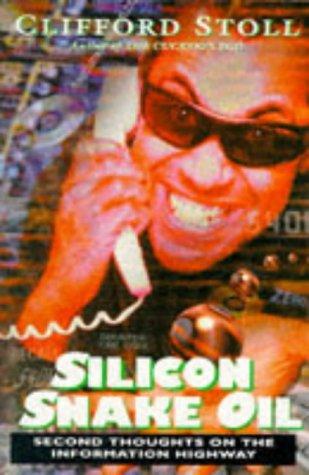 Clifford Stoll: Silicon Snake Oil (Paperback, Pan Books)