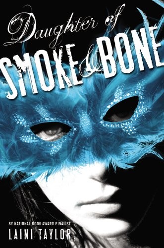 Laini Taylor: Daughter of Smoke and Bone (Hardcover, Little, Brown Books for Young Readers)
