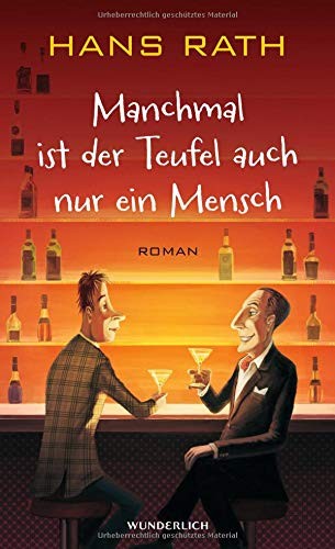 Hans Rath: Manchmal ist der Teufel auch nur ein Mensch (Paperback, Wunderlich Verlag)