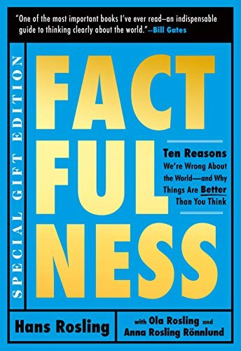 Hans Rosling, Ola Rosling, Anna Rosling Rönnlund: Factfulness Illustrated (Hardcover, 2019, Flatiron Books)