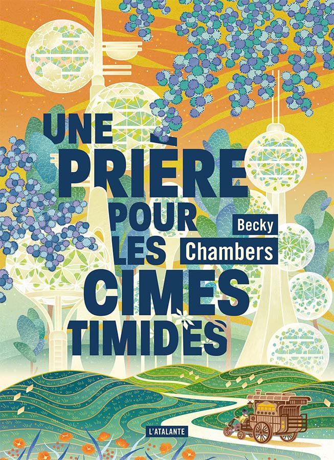 Becky Chambers (Duplicate): Une prière pour les cimes timides (Paperback, Française language, L'Atalante)