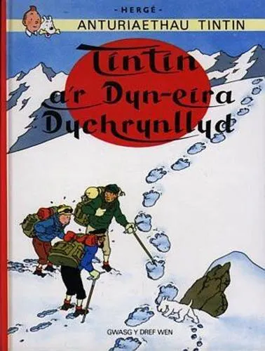 Hergé: Cyfres Anturiaethau Tintin: Tintin a'r Dyn Eira Dychrynllyd (Welsh language)