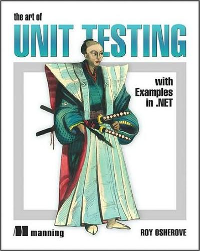 Roy Osherove: The art of unit testing